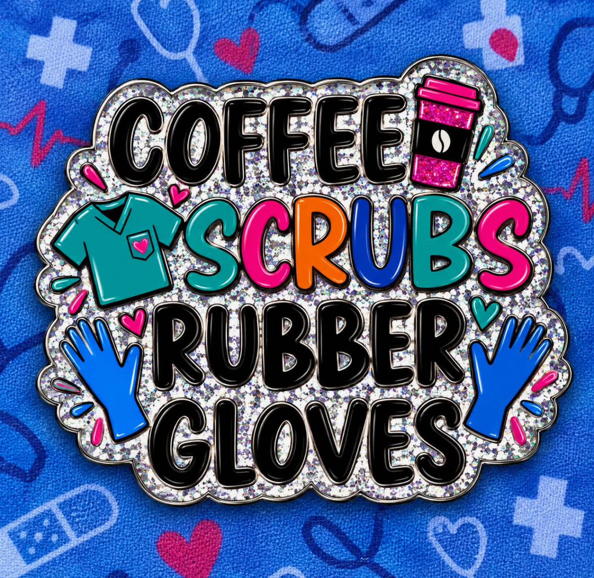 Coffee, Scrubs, Rubber Gloves - Acrylic Magnet