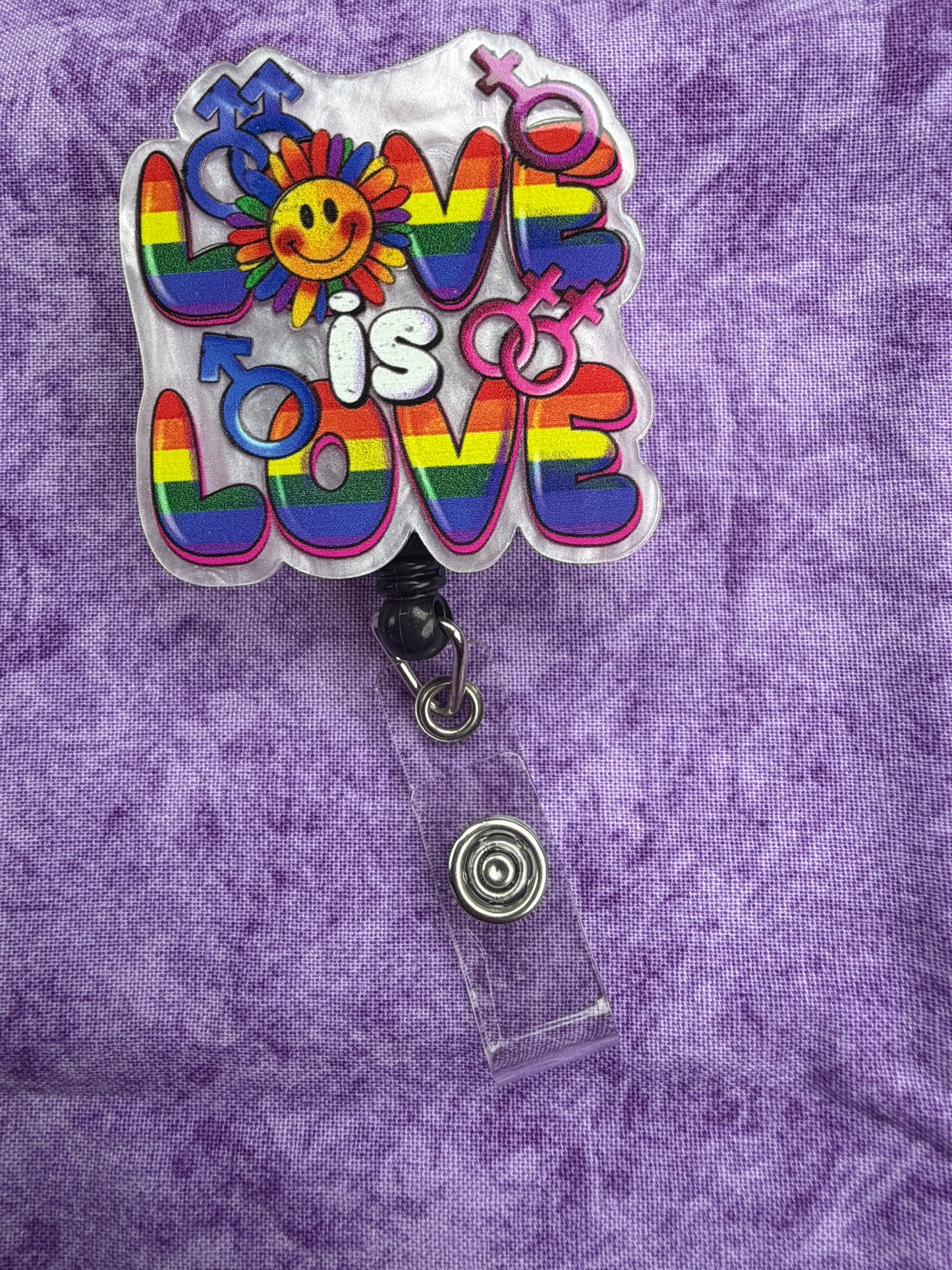 Love Is Love Rainbow - Acrylic Badge Reel