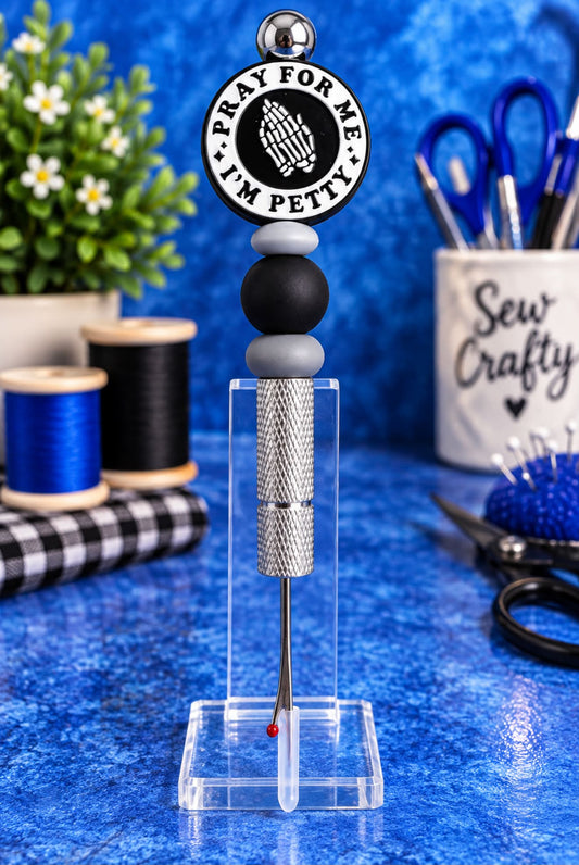 Pray For Me, I’m Petty - Beaded Seam Ripper
