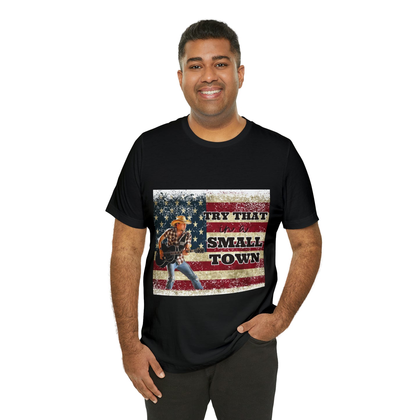 Try that in a Small Town Tee