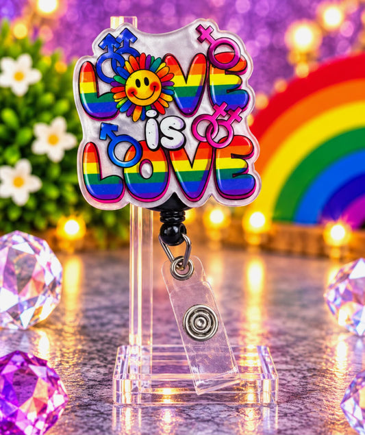 Love Is Love Rainbow - Acrylic Badge Reel