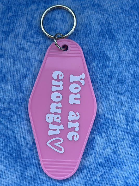 You Are Enough Pink - Hotel Keychain
