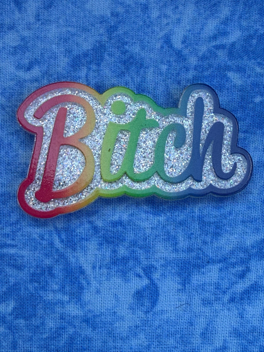 Rainbow B*tch