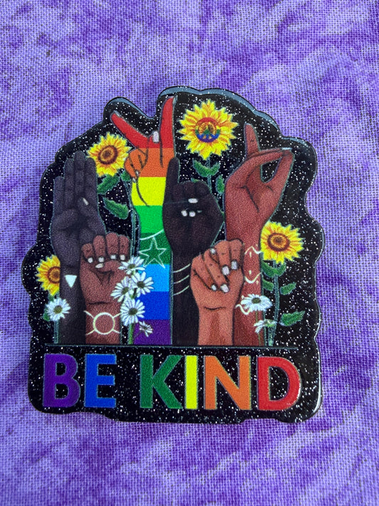 Be Kind Pride - Acrylic Magnet
