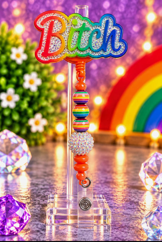 Rainbow B*tch - Beaded Badge Reel